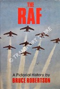 Book cover of The RAF - A Pictorial History by ROBERTSON, Bruce